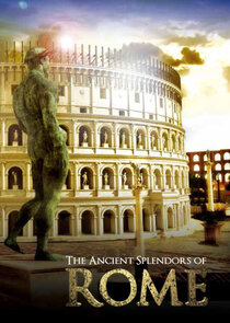 The Ancient Splendors of Rome Ne Zaman?'