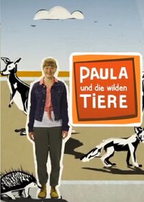 Paula und die wilden Tiere Ne Zaman?'