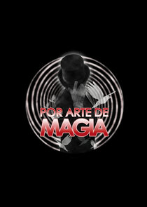 Por arte de magia Ne Zaman?'