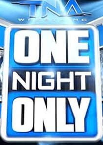 TNA One Night Only Ne Zaman?'