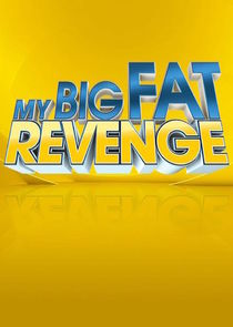 My Big Fat Revenge Ne Zaman?'