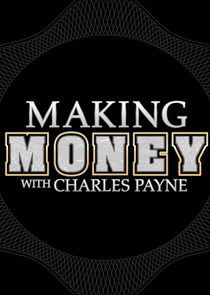 Making Money with Charles Payne Ne Zaman?'