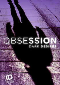 Obsession: Dark Desires Ne Zaman?'