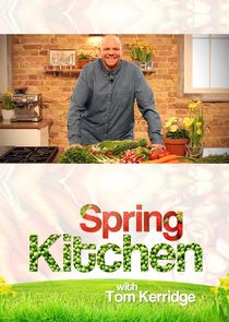 Spring Kitchen with Tom Kerridge Ne Zaman?'
