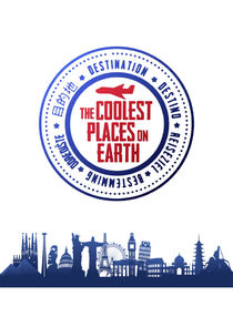 The Coolest Places on Earth Ne Zaman?'