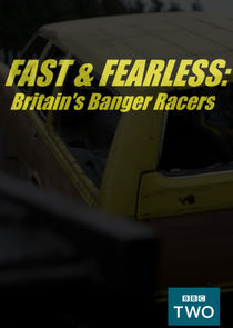 Fast and Fearless: Britain's Banger Racers Ne Zaman?'