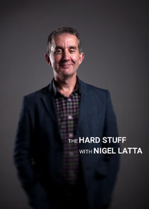 The Hard Stuff with Nigel Latta Ne Zaman?'