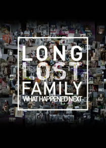 Long Lost Family: What Happened Next Ne Zaman?'