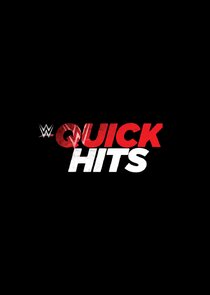 WWE Quick Hits Ne Zaman?'
