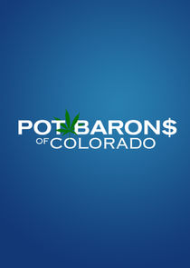 Pot Barons of Colorado Ne Zaman?'