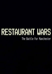 Restaurant Wars: The Battle for Manchester Ne Zaman?'