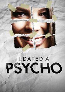 I Dated a Psycho Ne Zaman?'