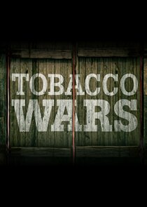 Tobacco Wars Ne Zaman?'