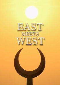 East Meets West Ne Zaman?'