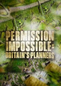 Permission Impossible: Britain's Planners Ne Zaman?'