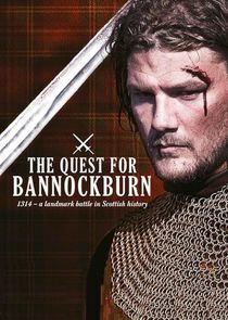 The Quest for Bannockburn Ne Zaman?'