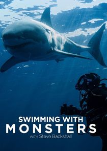 Swimming With Monsters with Steve Backshall Ne Zaman?'