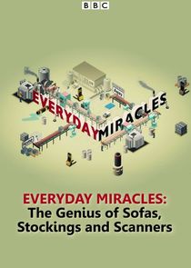 Everyday Miracles: The Genius of Sofas, Stockings and Scanners Ne Zaman?'