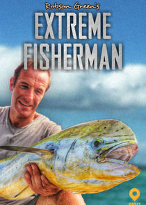 Robson Green: Extreme Fisherman Ne Zaman?'