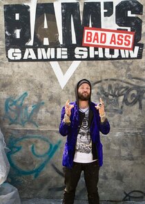 Bam's Bad Ass Game Show Ne Zaman?'
