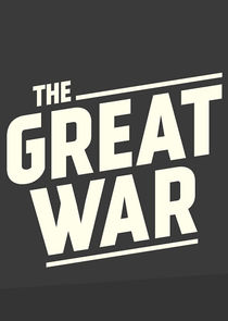 The Great War - Week by Week 100 Years Later Ne Zaman?'