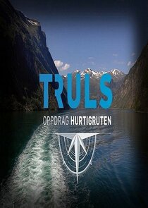 Truls - Oppdrag Hurtigruten Ne Zaman?'