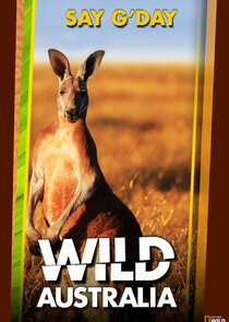 Wild Australia Ne Zaman?'