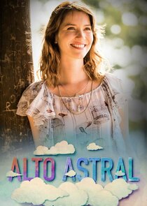 Alto Astral Ne Zaman?'