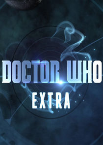 Doctor Who Extra Ne Zaman?'