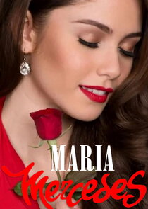 Maria Mercedes Ne Zaman?'