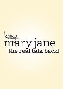 Being Mary Jane: The Real Talk Back! Ne Zaman?'
