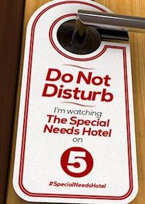 The Special Needs Hotel Ne Zaman?'