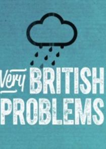 Very British Problems Ne Zaman?'