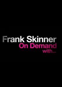 Frank Skinner on Demand With... Ne Zaman?'