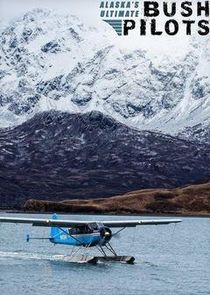 Alaska's Ultimate Bush Pilots Ne Zaman?'
