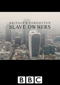 Britain's Forgotten Slave Owners Ne Zaman?'