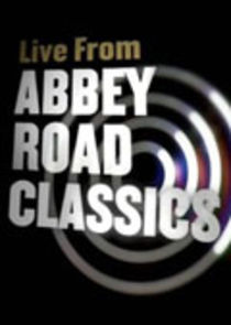 Live from Abbey Road Classics Ne Zaman?'
