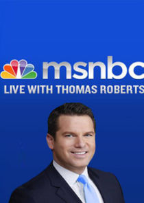 MSNBC Live with Thomas Roberts Ne Zaman?'