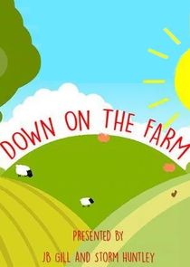 Down on the Farm Ne Zaman?'