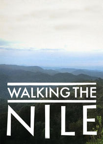 Walking the Nile Ne Zaman?'