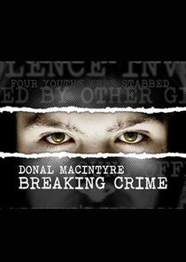 Donal MacIntyre: Breaking Crime Ne Zaman?'