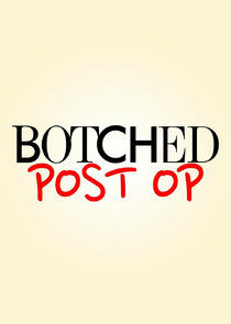 Botched: Post Op Ne Zaman?'