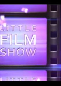 The Little Film Show Ne Zaman?'