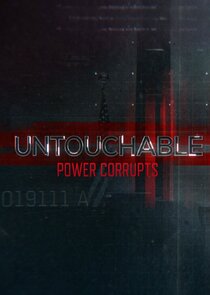 Untouchable: Power Corrupts Ne Zaman?'