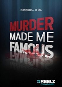 Murder Made Me Famous Ne Zaman?'