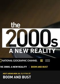 The 2000s: A New Reality Ne Zaman?'