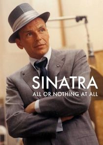 Sinatra: All or Nothing at All Ne Zaman?'