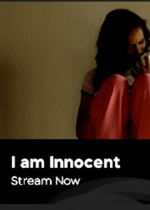 I Am Innocent Ne Zaman?'