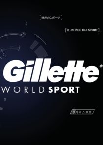 Gillette World Sport Ne Zaman?'