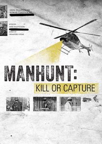 Manhunt: Kill or Capture Ne Zaman?'